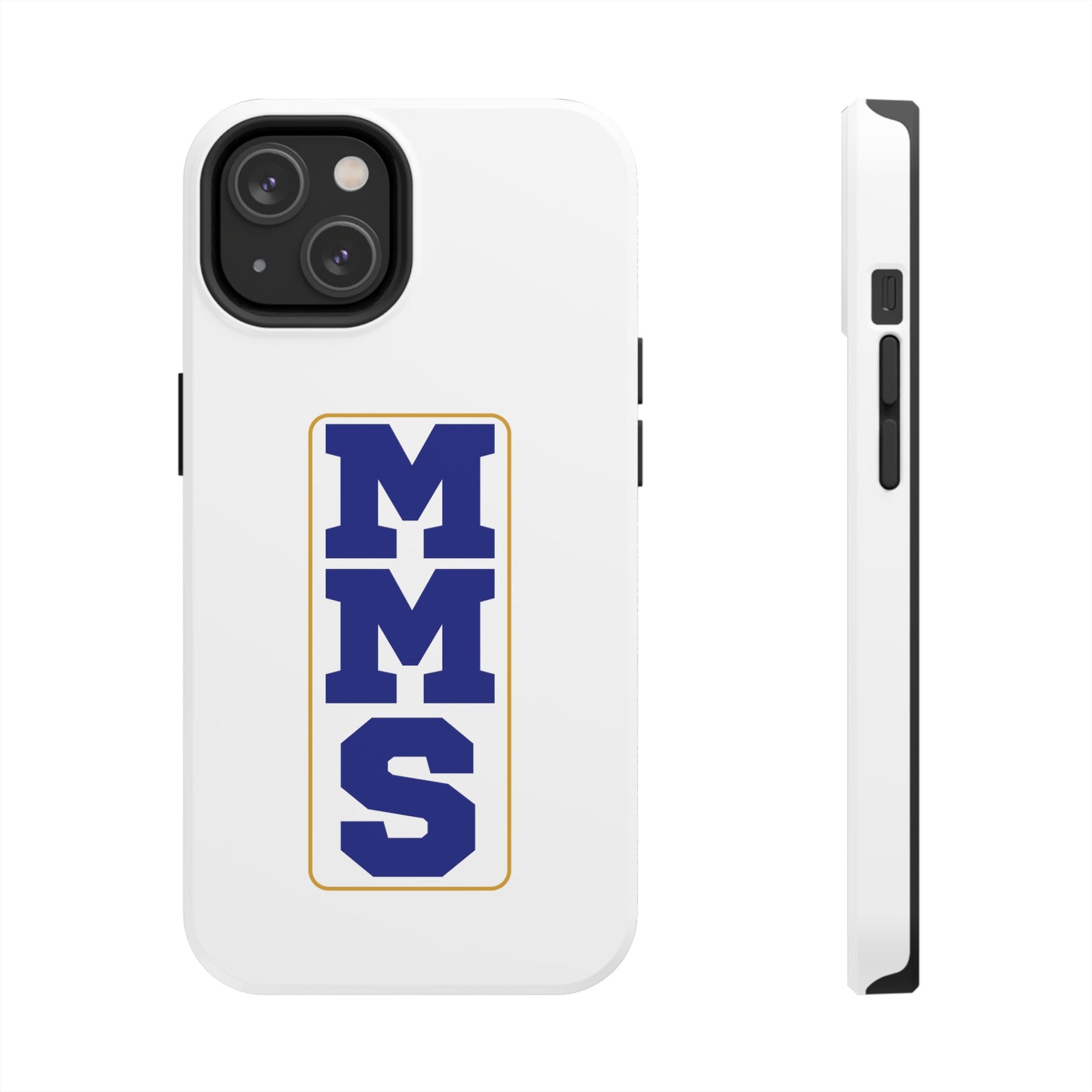 MMS Tough Phone Cases multiple sizes