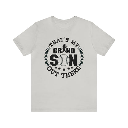 (ADULT) "That's My Grandson Out There" Unisex BELLA CANVAS Short Sleeve Tee (Multiple Color Choices)