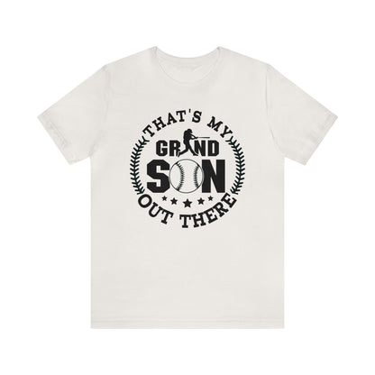 (ADULT) "That's My Grandson Out There" Unisex BELLA CANVAS Short Sleeve Tee (Multiple Color Choices)