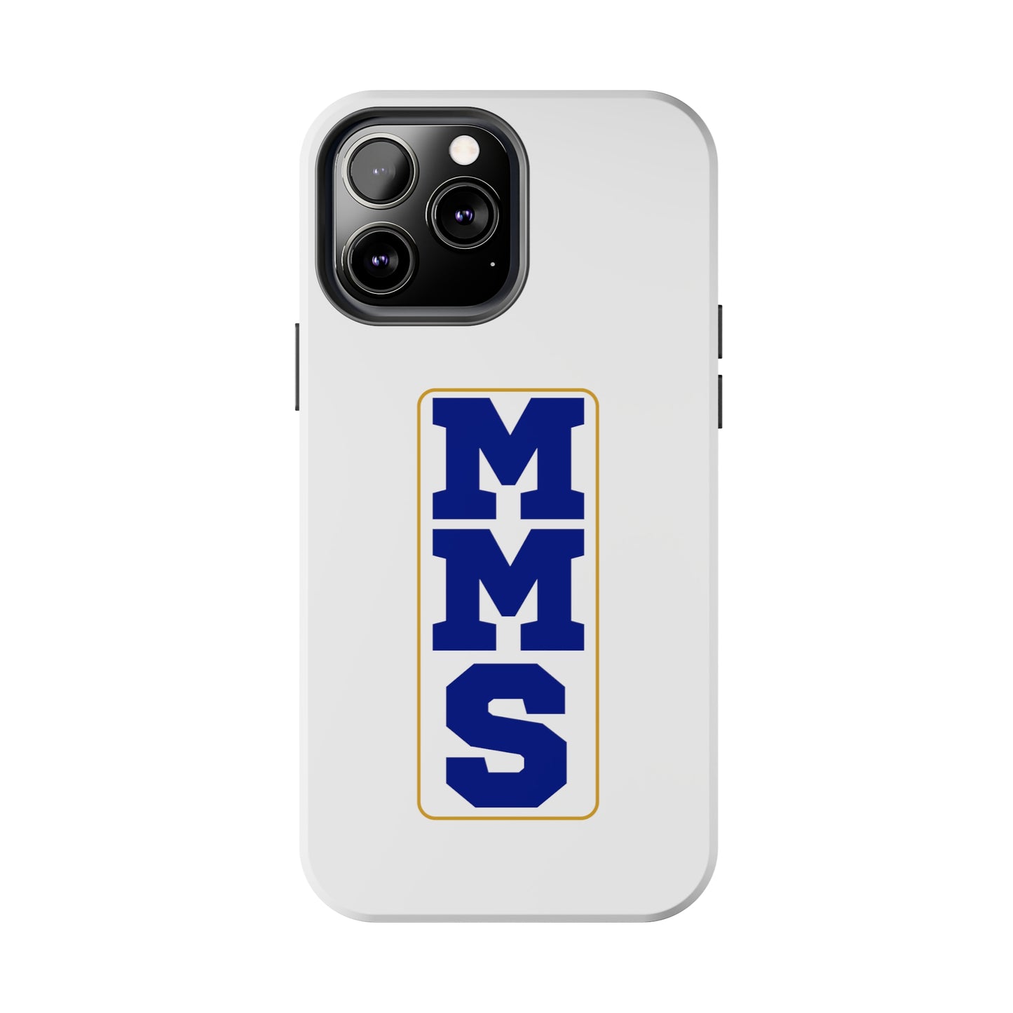 MMS Tough Phone Cases multiple sizes