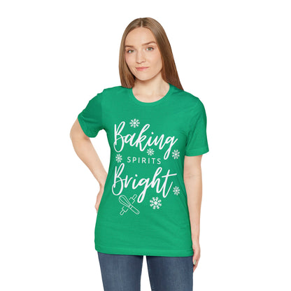 Baking Spirits Bright Christmas Shirt (Multiple Color Choices)