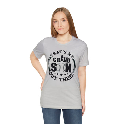 (ADULT) "That's My Grandson Out There" Unisex BELLA CANVAS Short Sleeve Tee (Multiple Color Choices)