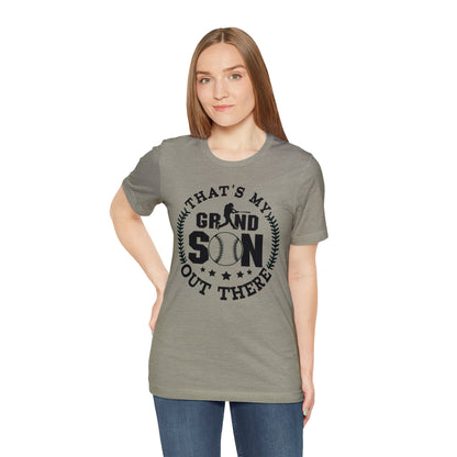 (ADULT) "That's My Grandson Out There" Unisex BELLA CANVAS Short Sleeve Tee (Multiple Color Choices)