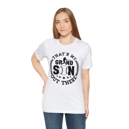 (ADULT) "That's My Grandson Out There" Unisex BELLA CANVAS Short Sleeve Tee (Multiple Color Choices)