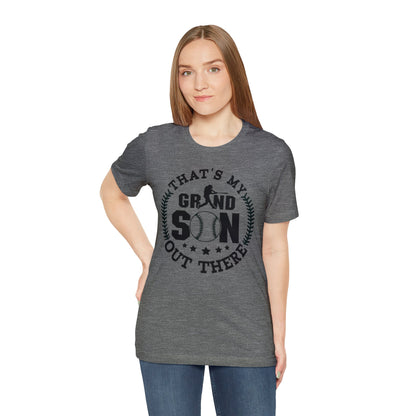 (ADULT) "That's My Grandson Out There" Unisex BELLA CANVAS Short Sleeve Tee (Multiple Color Choices)