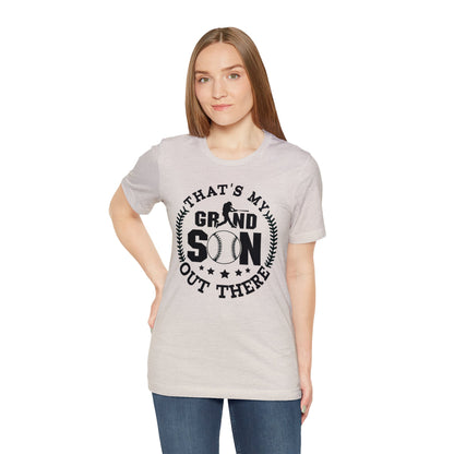 (ADULT) "That's My Grandson Out There" Unisex BELLA CANVAS Short Sleeve Tee (Multiple Color Choices)